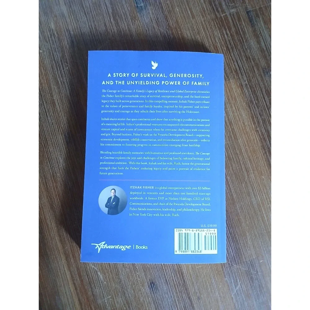 Courage to Continue : A Family's Legacy of Resilience and Global Enterprise, ...